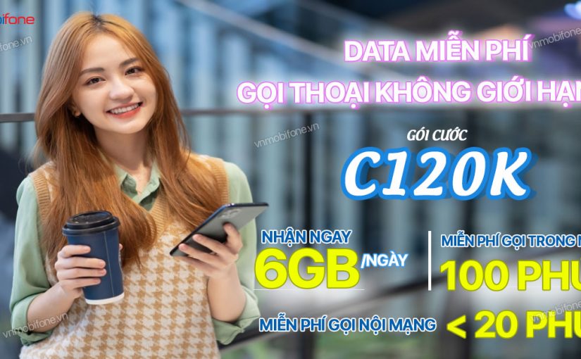 Đăng Ký Gói C120K MobiFone Data Miễn Phí Khủng Trong Tháng
