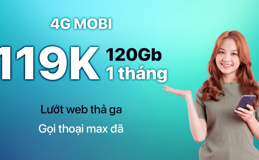 Đăng Ký 4G MobiFone 120GB 1 Tháng – Gói CV119