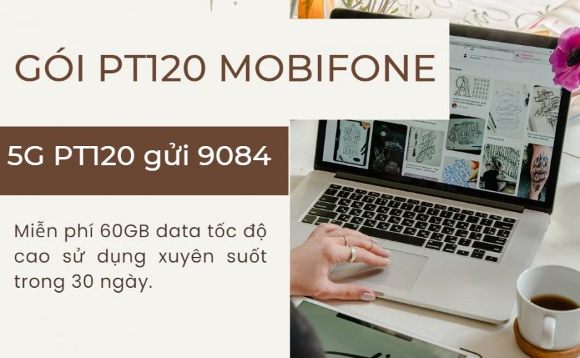 Cách Đăng Ký Gói PT120 MobiFone